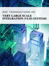 IEEE TRANSACTIONS ON VERY LARGE SCALE INTEGRATION (VLSI) SYSTEMS雜志封面